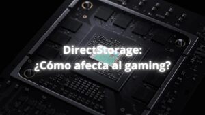 cómo influirá DirectStorage en los juegos