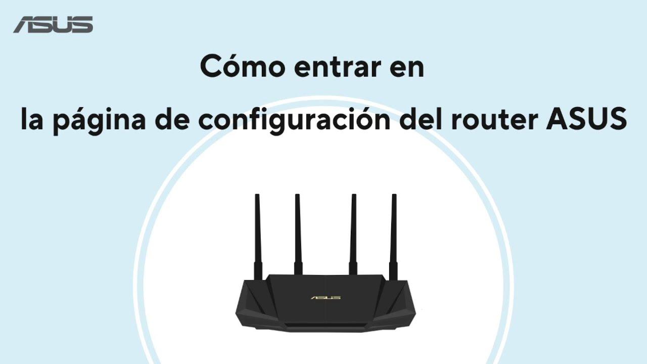 Guía de configuración de routers ASUS