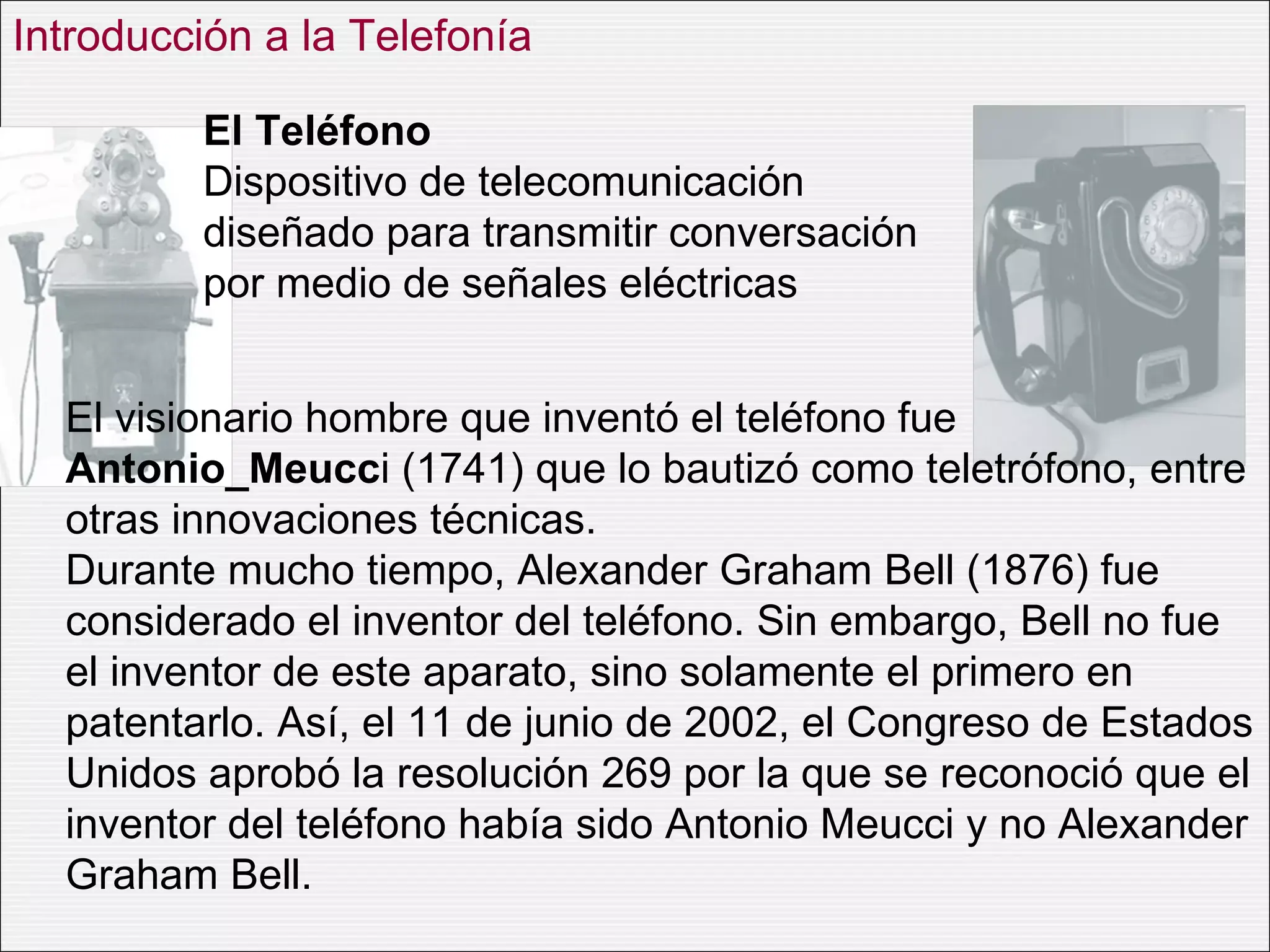 Digitalización de la voz en telefonía Digitalización de la voz en telefonía