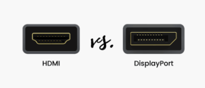 hdmi o displayport que interfaz es mas conveniente