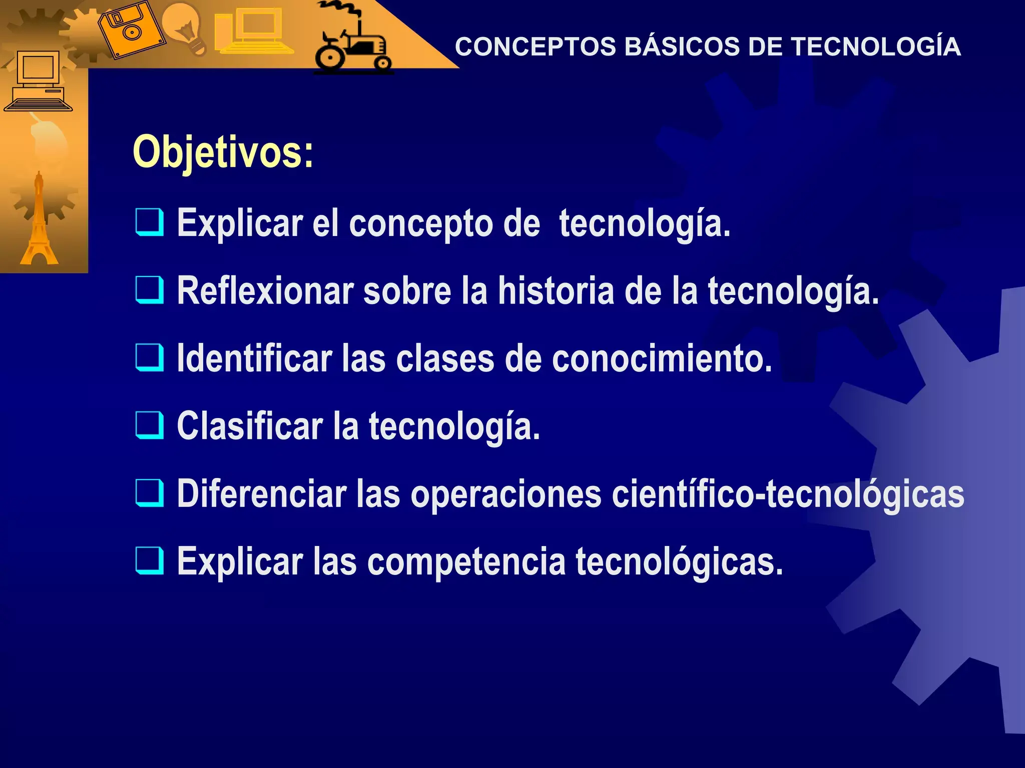 Tecnología y conceptos fundamentales Tecnología y conceptos fundamentales