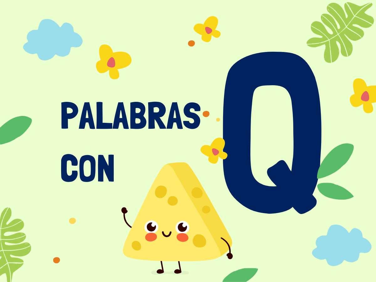 Listado de palabras con la letra q