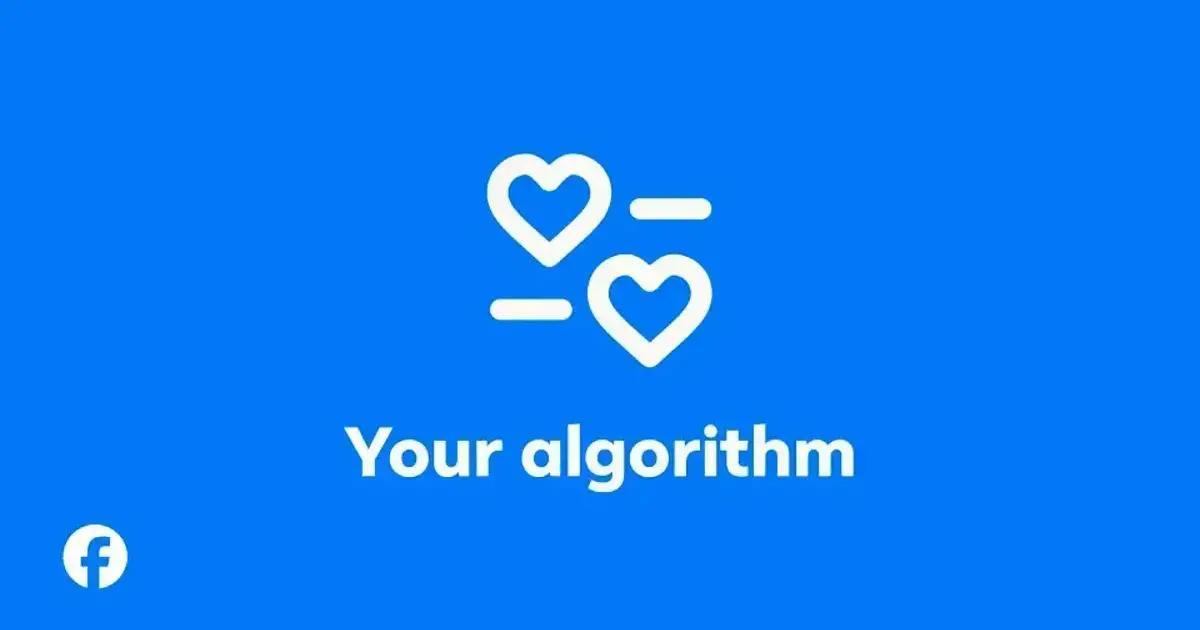 Facebook Your Algorithm